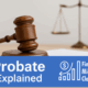 Probate explained
