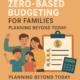 Financial Middle Class — Zero-based budgeting helps families plan beyond today.