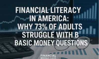 Why 73% of Americans fail basic money questions: Financial Middle Class breaks down the literacy gap and its solutions.