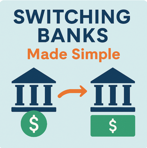 Switching Banks Made Simple