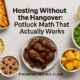 Hosting Without the Hangover: Potluck Math That Works